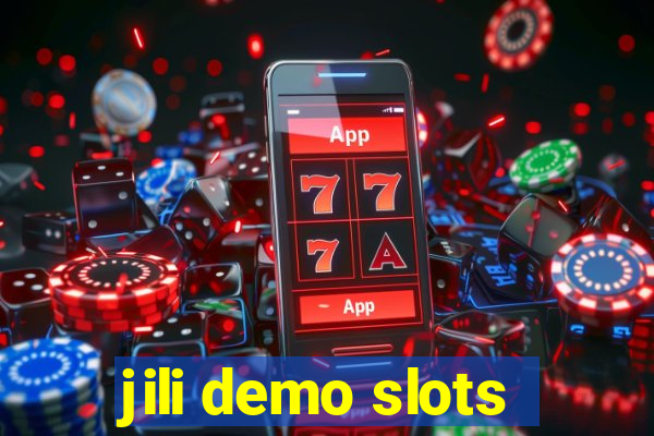 jili demo slots